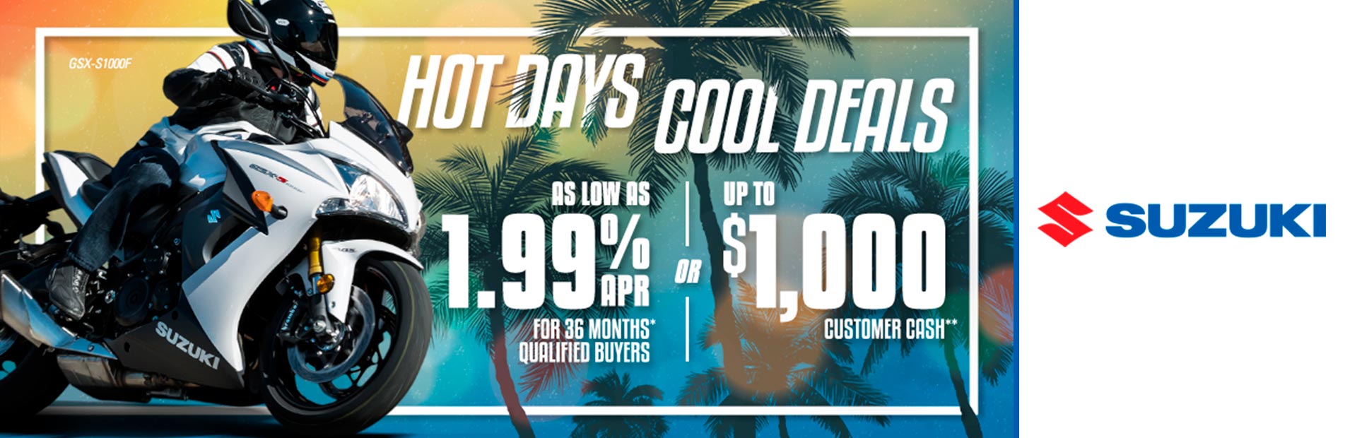 Suzuki: Suzuki - HOT DAYS COOL DEALS